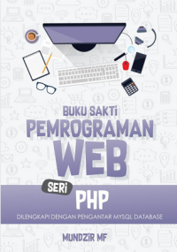 Image of Buku Sakti Pemrograman Web seri PHP Dilengkapi dengan Pengantar MySQL Database
