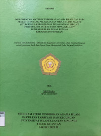 Image of IMPLEMENTASI MATERI PENDIDIKAN AGAMA ISLAM DAN BUDI PEKERTI TENTANG PELAKSANAAN SHOLAT LIMA WAKTU (STUDI KASUS KEDISIPLINAN PELAKSANAAN SHALAT FARDHU LIMA WAKTU PADA SISWA KELAS IV DI SD NEGERI 014 PULAU RENGAS KECAMATAN PANGEAN)