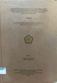 Image of PARTISIPASI MASYARAKAT DALAM PEMBAYARAN PAJAK BUMI DAN BANGUNAN DI DESA JAYA KOPAH KECAMATAN KUANTAN TENGAH KABUPATEN KUANTAN TENGAH