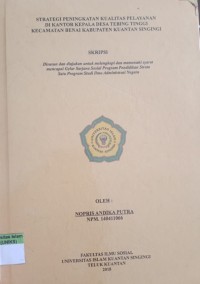 Image of STRATEGI PENINGKATAN KUALITAS PELAYANAN DI KANTOR KEPALA DESA TEBING TINGGI KECAMATAN BENAI KABUPATEN KUANTAN SINGINGI