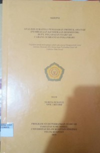 Image of ANALISIS STRATEGI PEMASARAN PRODUK AMANAH (PEMBIAYAAN KENDARAAN BERMOTOR) CABANG SOEBRANTAS PEKANBARU