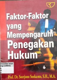 Image of Faktor-faktor yang Mempengaruhi Penegakan Hukum