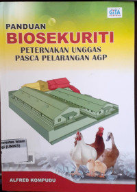Image of Panduan Biosekuriti Peternakan Unggas Pasca Pelarangan AGP
