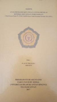 Image of ANALISIS RASIO KEUANGAN UNTUK MENILAI KINERJA KEUANGAN PERUSAHAAN (Studi Kasus Pada PT. PNM UlaMM Kota Teluk Periode 2014-2016)