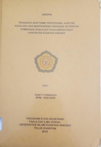 Image of PENGARUH SKEPTISME PROFESIONALISME AUDITOR, KEAHLIAN, DAN INDEPENDENSI TERHADAP KETEPATAN PEMBERIAN OPINI AUIT PADA INSPEKTORAT KABUPATEN KUANTAN SINGINGI