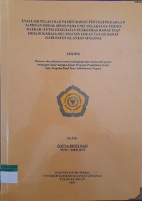Image of EVALUASI PELAYANAN PASIEN BADAN PENYELENGGARAAN JAMINAN SOSIAL (BPJS) PADA UNIT PELAKSANA TEKNIS DAERAH (UPTD) KESEHATAN  PUSKESMAS RAWAT INAP DESA SUKARAJA KECAMATAN LOGAS TANAH DARAT KABUPATEN KUANTAN SINGINGI