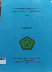 Image of SISTEM INFORMASI REKAM MEDIS HEWAN PELIHARAAN BERBASIS WEB STUDI KASUS : HOKI PET SHOP & PRAKTEK DOKTER HEWAN