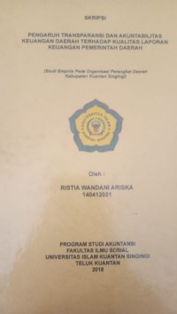 Image of PENGARUH TRANSPARANSIDAN AKUNTABILITAS KEUANGAN DAERAH TERHADAP KUALITAS LAPORAN KEUANGAN PEMERINTAH DAERAH