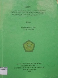 Image of ANALISIS C-ORGANIK, NITROGEN DAN RASIO C/N KOMPOS TKKS YANG DIKOMBINASIKAN DENGAN KOTORAN SAPI MENGGUNAKAN AKTIVATOR Trichoderma sp. dan Bacillus sp