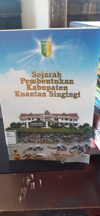 Image of Sejarah Pembentukan Kabupaten Kuantan Singingi