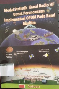 Image of ;Model Statistik Kanal Radio HF Untuk Perencanaan Implementasi OFDM pADA Band Maritim