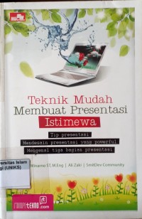 Image of Teknik Mudah Membuat Presentasi Istimewa : Tip Presentasi Mendesain tiga bagian presentasi