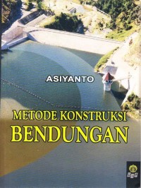 Image of Metode KONTRUKSI Bendungan