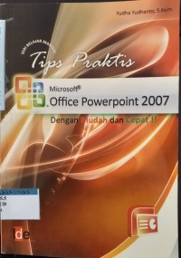 Image of Tips Praktis Microsoft PowerPoint 2007 dengan Mudah dan Cepat!!