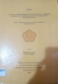 Image of TINJAUAN YURIDIS PERLINDUNGAN HUKUM DATA PRIBADI NASABAH YANG DI BAGIKAN KEPADA PIHAK KETIGA OLEH PERBANKAN