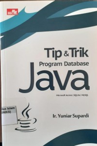 Image of Tip & Trik Program Database Java: microsoft Access, SQLIte, MySQL