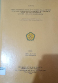 Image of TINJAUAN YURIDIS PENERAPAN DIVERSI DALAM TINDAK PIDANA PENCURIAN YANG DILAKUKAN OLEH ANAK DI KEPOLISIAN SEKTOR BENAI (NOMOR: 01/BAD/III/2018/RESKRIM)