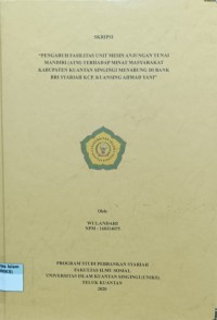 Image of PENGARUH FASILITAS UNIT MESIN ANJUNGAN TUNAI MANDIRI (ATM) TERHADAP MINAT MASYARAKAT KABUPATEN KUANTAN SINGINGI MENABUNG DI BANK BRI SYARIAH KCP.KUANSING AHMAD YANI
