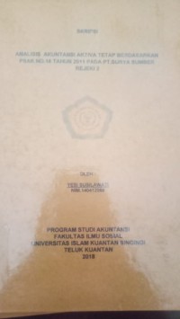 Image of ANALISIS AKUNTANSI AKTIVA TETAP BERDASARKAN PSAK NO.16 TAHUN 2011 PADA PT.SURYA SUMBER REJEKI 2