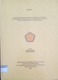 Image of STRATEGI PRODUK PEMBIAYAAN KREDIT PEMILIKAN RUMAH (KPR) PADA BANK TABUNGAN NEGARA (BTN) KCS PEKANBARU JL. ARIFIN AHMAD