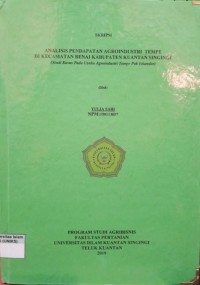Image of ANALISIS PENDAPATAN AGROINDUSTRI TEMPE DI KECAMATAN BENAI KABUPATEN KUANTAN SINGINGI (STUDI KASUS PADA USAHA AGROINDUSTRI TEMPE PAK ISKANDAR)